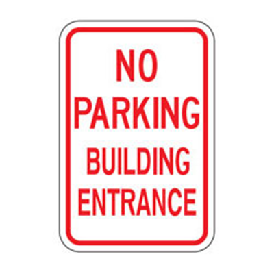 No Parking Building Entrance Sign