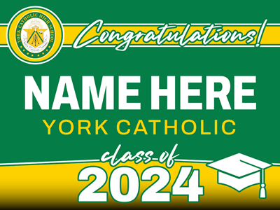 York Catholic Graduation Sign