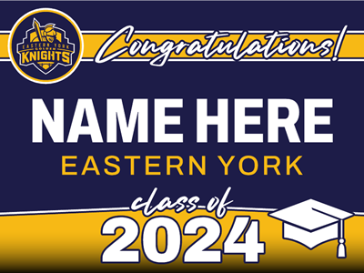 Eastern York Graduation Sign