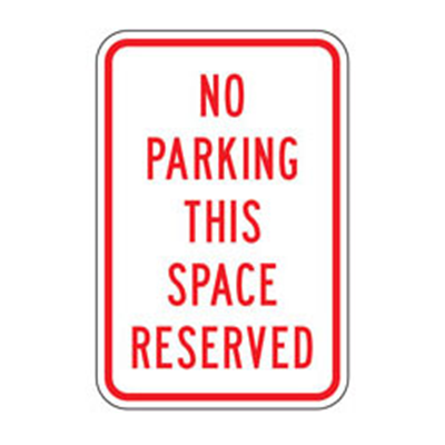 No Parking This Space Reserved Sign